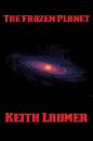 Скачать The Frozen Planet - Keith  Laumer