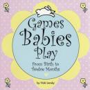 Скачать Games Babies Play - Vicki Lansky