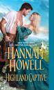 Скачать Highland Captive - Hannah  Howell