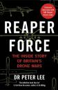 Скачать Reaper Force - Inside Britain's Drone Wars - Peter Lee M.