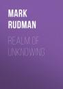 Скачать Realm of Unknowing - Mark Rudman