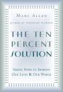 Скачать The Ten Percent Solution - Marc Allen