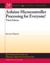 Скачать Arduino Microcontroller Processing for Everyone! - Steven F. Barrett