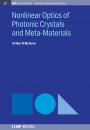 Скачать Nonlinear Optics of Photonic Crystals and Meta-Materials - Arthur R. McGurn