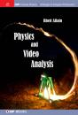 Скачать Physics and Video Analysis - Rhett Allain