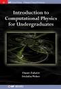 Скачать Introduction to Computational Physics for Undergraduates - Omair Zubairi