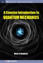 Скачать A Concise Introduction to Quantum Mechanics - Mark S Swanson