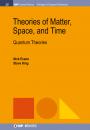 Скачать Theories of Matter, Space, and Time - Nick Evans