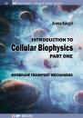 Скачать Introduction to Cellular Biophysics, Volume 1 - Armin Kargol