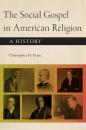 Скачать The Social Gospel in American Religion - Christopher H. Evans