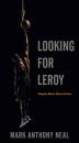 Скачать Looking for Leroy - Mark Anthony Neal