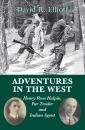Скачать Adventures in the West - David R. Elliott