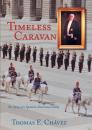 Скачать Timeless Caravan - Thomas E. Chavez