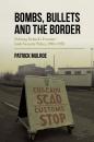 Скачать Bombs, Bullets and the Border - Patrick Mulroe