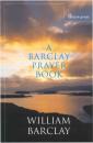 Скачать A Barclay Prayer Book - William Barclay