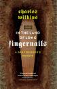 Скачать In the Land of Long Fingernails - Charles Wilkins L.