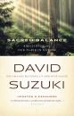 Скачать The Sacred Balance - David  Suzuki