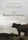 Скачать The Bear's Embrace - Patricia Van Tighem