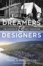 Скачать Dreamers and Designers - Francis Mansbridge