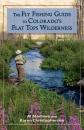 Скачать The Fly Fishing Guide to Colorado's Flat Tops Wilderness - Al Marlowe