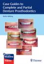 Скачать Case Guides to Complete and Partial Denture Prosthodontics - Robin Wilding