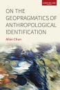 Скачать On the Geopragmatics of Anthropological Identification - Allen Chun