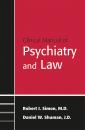 Скачать Clinical Manual of Psychiatry and Law - Robert I. Simon