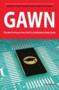 Скачать GIAC Assessing Wireless Networks Certification (GAWN) Exam Preparation Course in a Book for Passing the GAWN Exam - The How To Pass on Your First Try Certification Study Guide - Curtis Reese