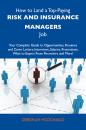 Скачать How to Land a Top-Paying Risk and insurance managers Job: Your Complete Guide to Opportunities, Resumes and Cover Letters, Interviews, Salaries, Promotions, What to Expect From Recruiters and More - Mcdonald Deborah