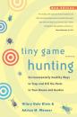 Скачать Tiny Game Hunting - Hilary Dole Klein
