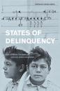 Скачать States of Delinquency - Miroslava Chavez-Garcia