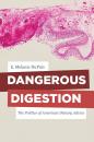 Скачать Dangerous Digestion - E. Melanie Dupuis