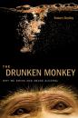Скачать The Drunken Monkey - Robert Dudley