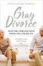 Скачать Gray Divorce - Jocelyn Elise Crowley