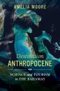 Скачать Destination Anthropocene - Amelia Moore