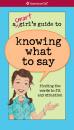 Скачать A Smart Girl's Guide to Knowing What to Say - Patti Kelley Criswell