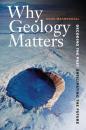 Скачать Why Geology Matters - Doug Macdougall