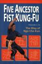 Скачать Five Ancestor Fist Kung Fu - Alexander L. Co