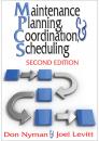 Скачать Maintenance Planning, Coordination, & Scheduling - Joel Levitt