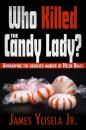 Скачать Who Killed the Candy Lady? - James Ylisela
