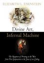 Скачать Divine Art, Infernal Machine - Elizabeth L. Eisenstein