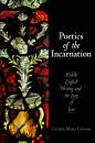 Скачать Poetics of the Incarnation - Cristina Maria Cervone