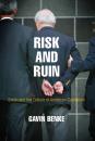 Скачать Risk and Ruin - Gavin Benke