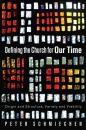 Скачать Defining the Church for Our Time - Peter Schmiechen