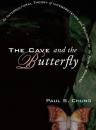 Скачать The Cave and the Butterfly - Paul S. Chung