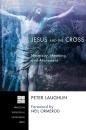 Скачать Jesus and the Cross - Peter Laughlin