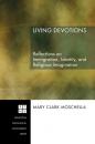 Скачать Living Devotions - Mary Clark Moschella