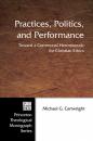 Скачать Practices, Politics, and Performance - Michael G. Cartwright