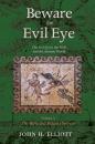 Скачать Beware the Evil Eye Volume 3 - John H. Elliott