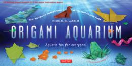 Скачать Origami Aquarium Ebook - Michael G. LaFosse
